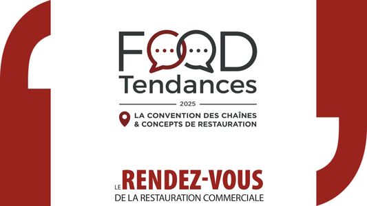 [8 avril 2025] Convention Food Tendances : 4e édition: Save the date