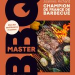 Les secrets du barbecue en 80 recettes selon Joannes Richard