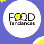 Food Tendances : demandez le programme !